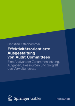 Effektivitätsorientierte Ausgestaltung von Audit Committees von Offenhammer,  Christian