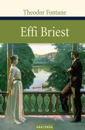 Theodor Fontane: Effi Briest von Fontane,  Theodor