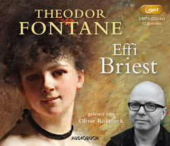 Effi Briest von Fontane,  Theodor, Rohrbeck,  Oliver