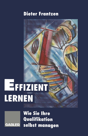 Effizient lernen von Frantzen,  Dieter