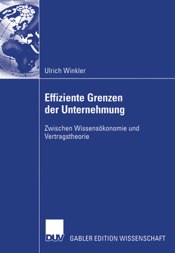 Effiziente Grenzen der Unternehmung von Winkler,  Ulrich