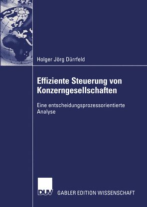 Effiziente Steuerung von Konzerngesellschaften von Dürrfeld,  Holger Jörg