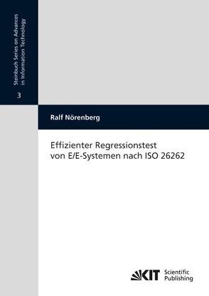 Effizienter Regressionstest von E/E-Systemen nach ISO 26262 von Nörenberg,  Ralf