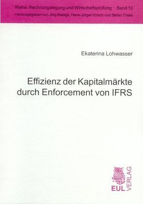 Effizienz der Kapitalmärkte durch Enforcement von IFRS von Lohwasser,  Ekaterina