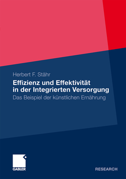 Effizienz und Effektivität in der Integrierten Versorgung von Stähr,  Herbert