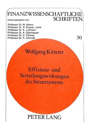 Effizienz- und Verteilungswirkungen des Steuersystems von Kitterer,  Wolfgang