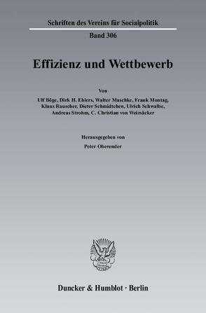 Effizienz und Wettbewerb. von Oberender,  Peter