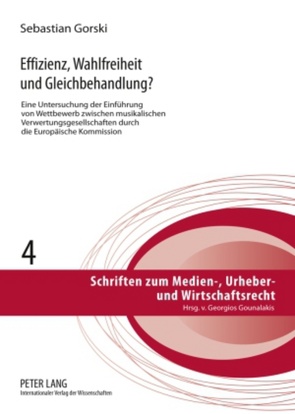 Effizienz, Wahlfreiheit und Gleichbehandlung? von Gorski,  Sebastian