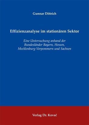 Effizienzanalyse im stationären Sektor von Dittrich,  Gunnar