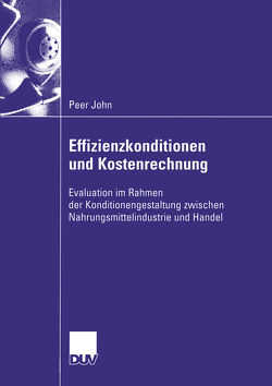 Effizienzkonditionen und Kostenrechnung von John,  Peer