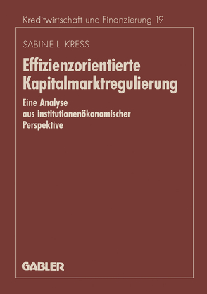 Effizienzorientierte Kapitalmarktregulierung von Kress,  Sabine