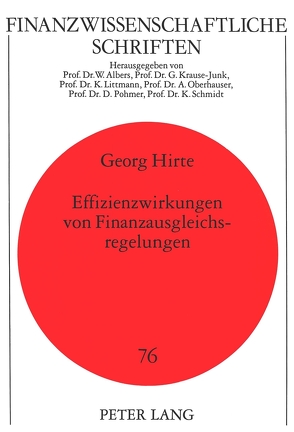 Effizienzwirkungen von Finanzausgleichsregelungen von Hirte,  Georg