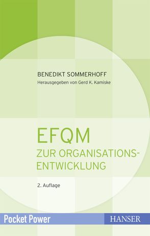 EFQM zur Organisationsentwicklung von Kamiske,  Gerd F., Sommerhoff,  Benedikt