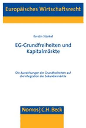 EG-Grundfreiheiten und Kapitalmärkte von Stünkel,  Kerstin