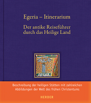 Egeria – Itinerarium von Egeria, Röwekamp,  Georg