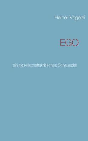 EGO von Vogelei,  Heiner