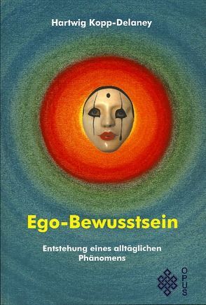 Ego-Bewusstsein von Kopp-Delaney,  Hartwig, Maiwald,  Reinhard