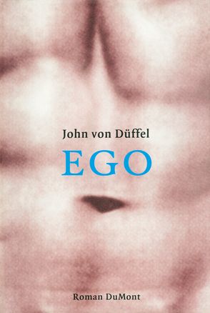 Ego von Düffel,  John von, von Düffel,  John