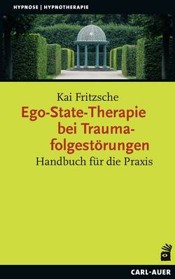 Ego-State-Therapie bei Traumafolgestörungen von Fritzsche,  Kai