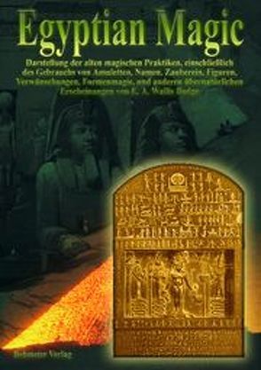 Egyptian Magic /Ägyptische Magie von Budge,  E A, Fehn,  Oliver