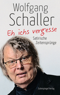 Eh ichs vergesse von Schaller,  Wolfgang