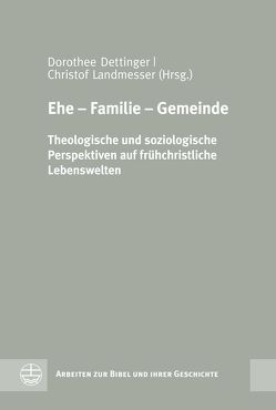 Ehe – Familie – Gemeinde von Dettinger,  Dorothee, Landmesser,  Christof