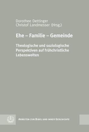 Ehe – Familie – Gemeinde von Dettinger,  Dorothee, Landmesser,  Christof