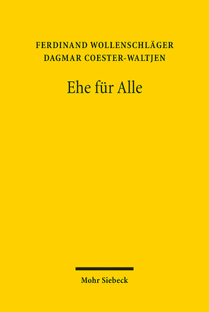 Ehe für Alle von Coester-Waltjen,  Dagmar, Wollenschläger,  Ferdinand