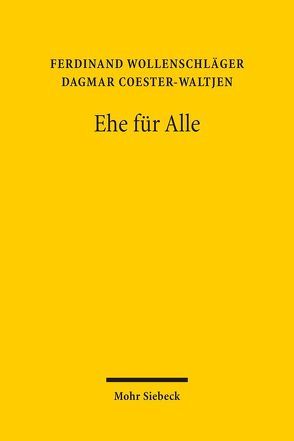 Ehe für Alle von Coester-Waltjen,  Dagmar, Wollenschläger,  Ferdinand