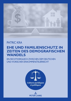 Ehe und Familienschutz in Zeiten des demografischen Wandels von Kra,  Patric