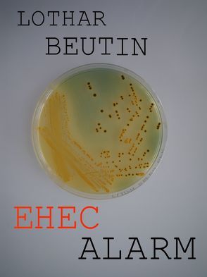 EHEC-ALARM von Beutin,  Lothar