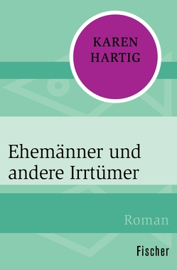 Ehemänner und andere Irrtümer von Hartig,  Karen