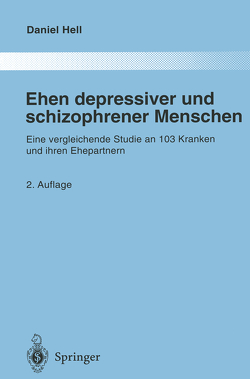 Ehen depressiver und schizophrener Menschen von Hell,  Daniel