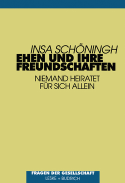 Ehen und ihre Freundschaften von Schöningh,  Insa