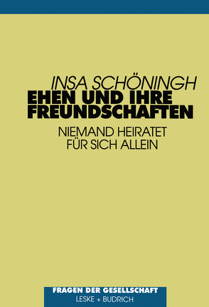 Ehen und ihre Freundschaften von Schöningh,  Insa