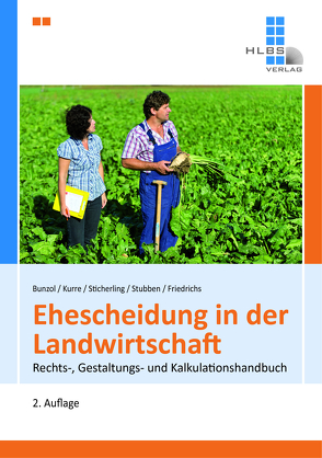 Ehescheidung in der Landwirtschaft von Bunzol,  Steffi, Friedrichs,  Jan-Christoph, Kurre,  Christina, Sticherling,  Philipp, Stubben,  Roland