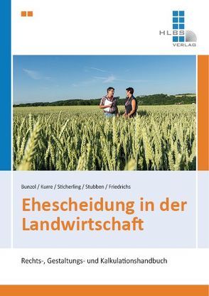 Ehescheidung in der Landwirtschaft von Bunzol,  Steffi, Friedrichs,  Jan-Christoph, Kurre,  Christina, Sticherling,  Philipp, Stubben,  Roland