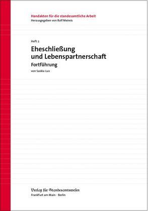 Eheschließung und Lebenspartnerschaft – Fortführung von Meireis,  Rolf