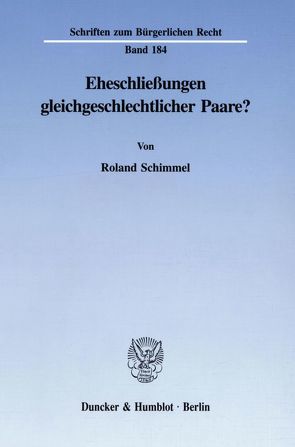 Eheschließungen gleichgeschlechtlicher Paare? von Schimmel,  Roland