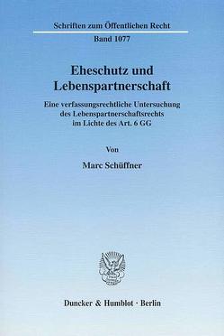 Eheschutz und Lebenspartnerschaft. von Schüffner,  Marc