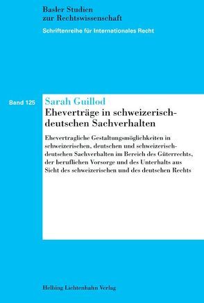 Eheverträge in schweizerisch-deutschen Sachverhalten von Guillod,  Sarah