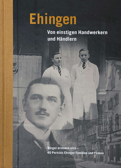 Ehingen – Von einstigen Handwerkern und Händlern von Ackermann,  Albert