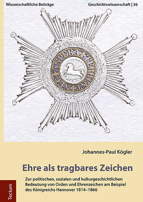 Ehre als tragbares Zeichen von Kögler,  Johannes-Paul