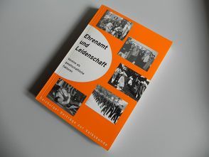 Ehrenamt und Leidenschaft von Alsheimer,  Rainer, Kammerhofer-Aggermann,  Ulrike, Keul,  Alexander G