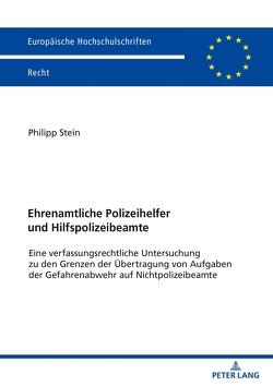 Ehrenamtliche Polizeihelfer und Hilfspolizeibeamte von Stein,  Philipp