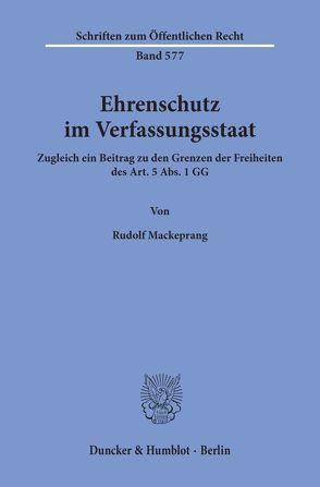 Ehrenschutz im Verfassungsstaat. von Mackeprang,  Rudolf