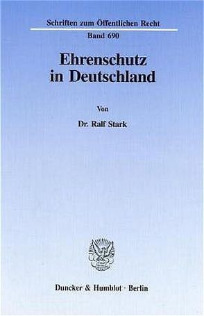 Ehrenschutz in Deutschland. von Stärk,  Ralf