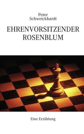 Ehrenvorsitzender Rosenblum von Schweickhardt,  Peter