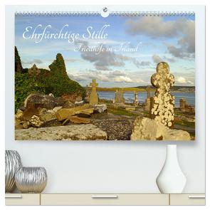 Ehrfürchtige Stille – Friedhöfe in Irland (hochwertiger Premium Wandkalender 2024 DIN A2 quer), Kunstdruck in Hochglanz von Paul - Babett's Bildergalerie,  Babett