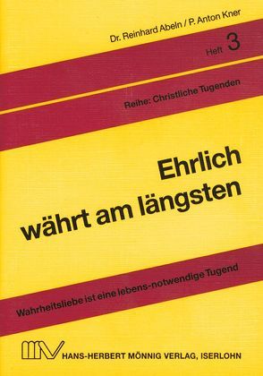 Ehrlich währt am längsten von Abeln,  Reinhard, Kner,  Anton, Linke,  Eberhard